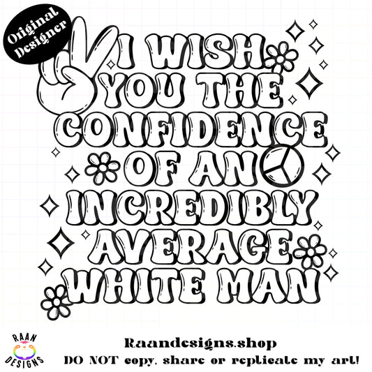 Confidence Of A White Man