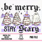 Be Merry Stay Scary