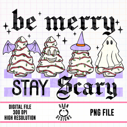 Be Merry Stay Scary