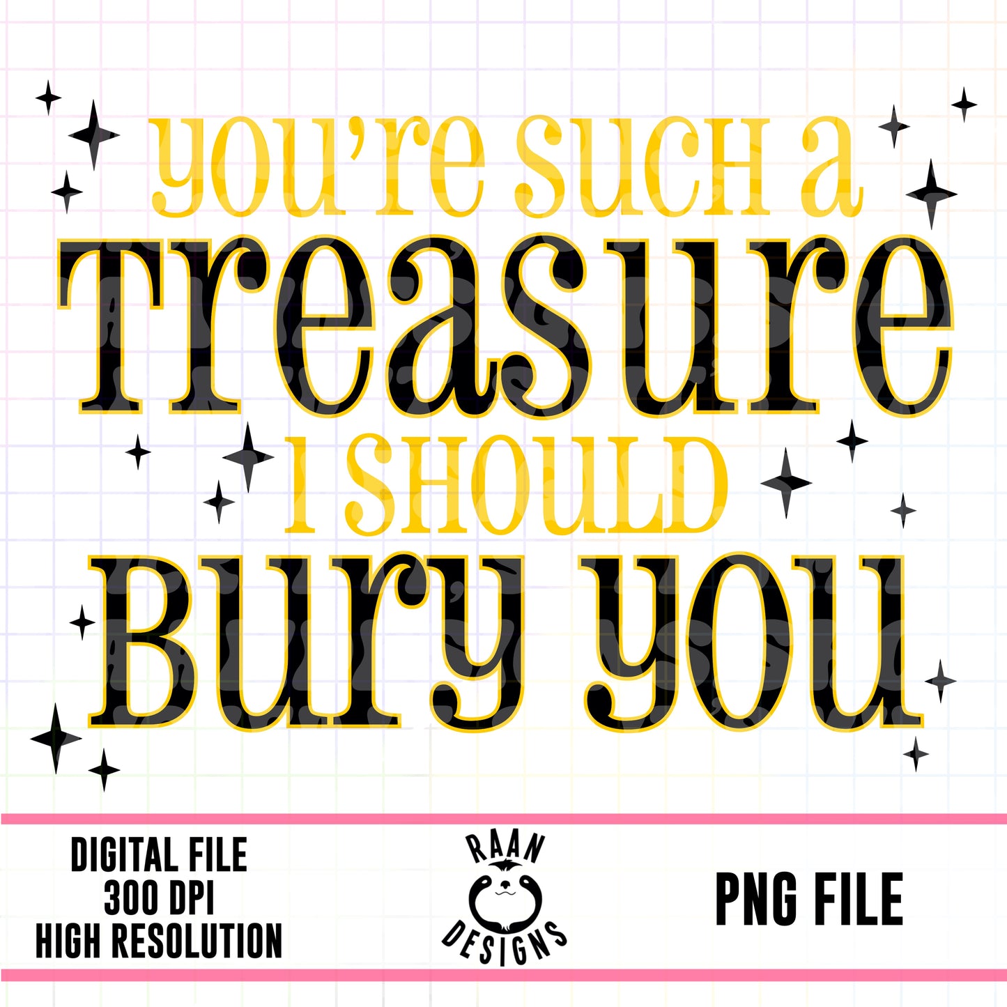 You’re A Treasure