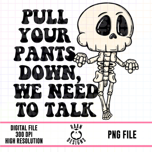 Pull Your Pants Down-Mens