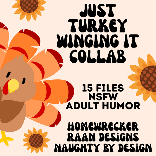 Just Turkey Winging It Collab-Homewrecker Designs-Naughty By Design
