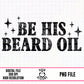 Be His Beard Oil