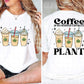 Coffe Is My Second Favorite Plant
