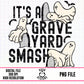 It’s A Graveyard Smash-Men’s Version
