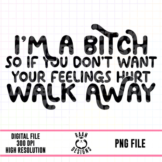 I’m A Bitch