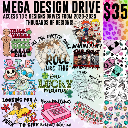 Mega 20-25 Designs Drive