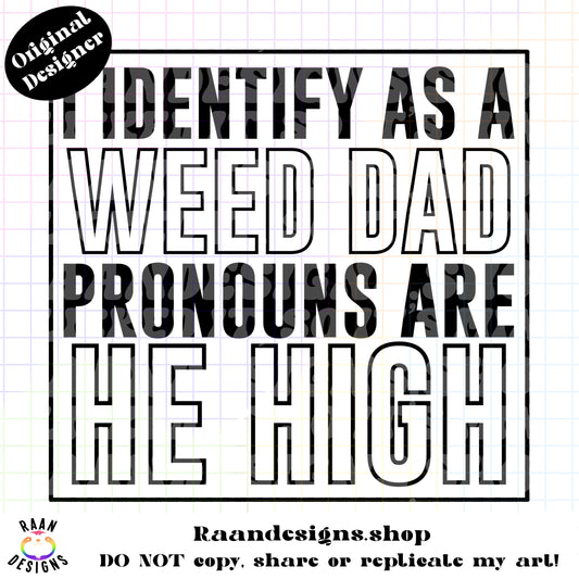 Weed Dad-He High