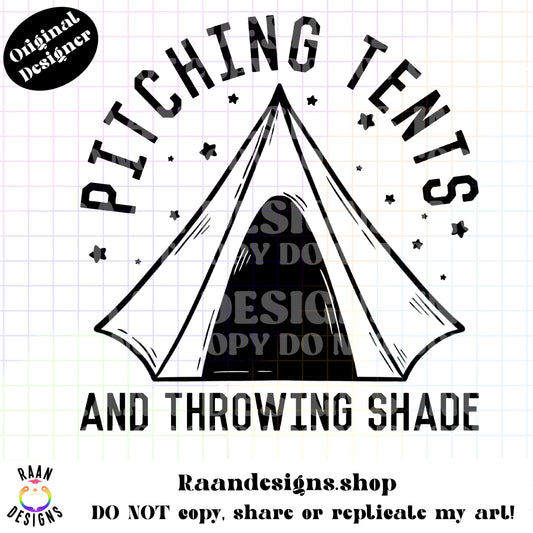 Pitching Tents And Throwing Shade