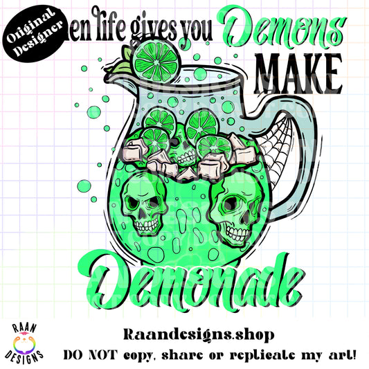 When Life Gives You Demons Make Demonade-Green