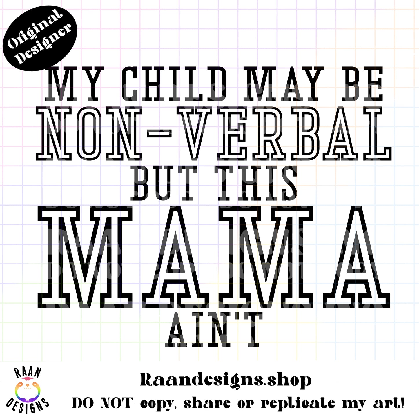 Non-Verbal But This Mama Ain’t