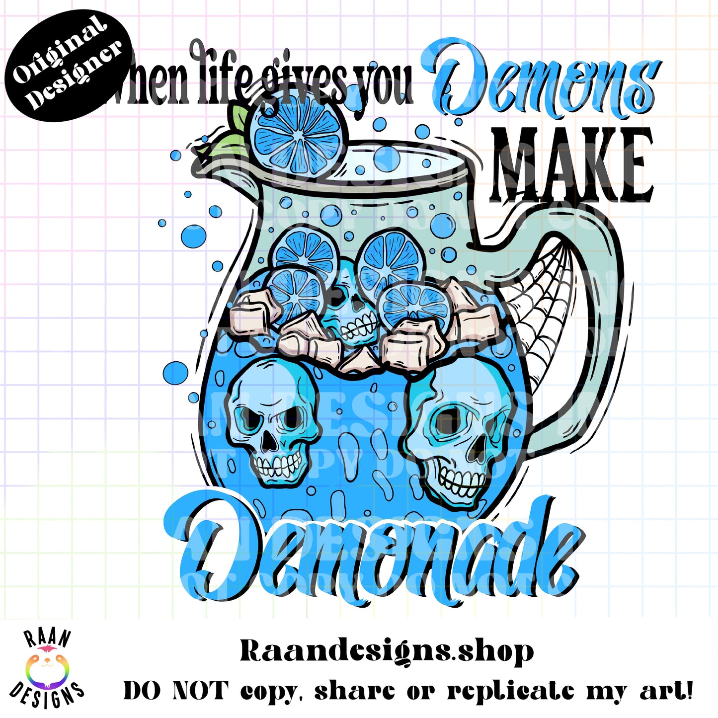 When Life Gives You Demons Make Demonade-Blue