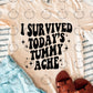 Tummy Ache Survivor