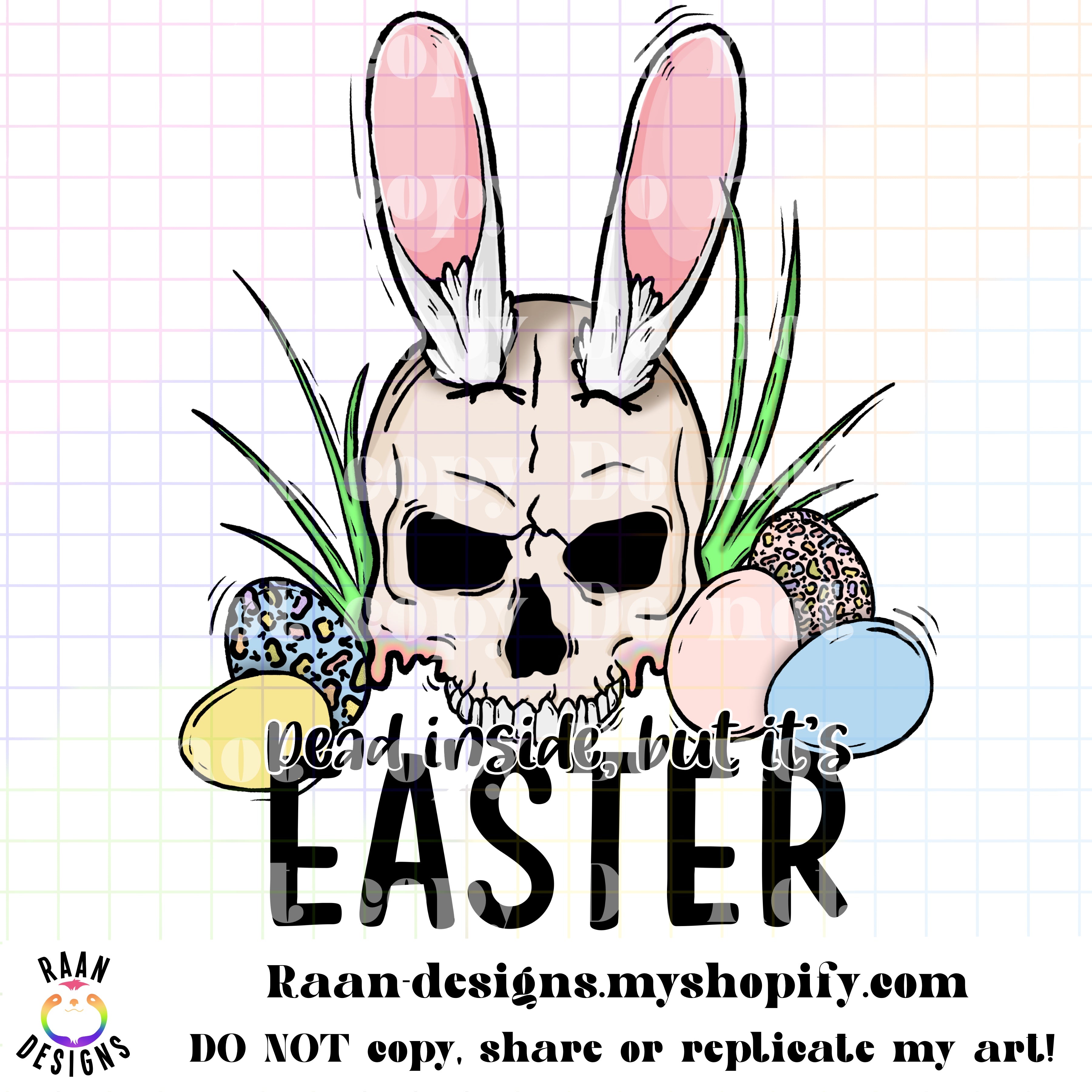 Dead Inside But It's Easter – RAAN Designs