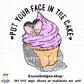 Put Your Face In The Cake-Color