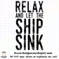 Relax And Let The Ship Sink