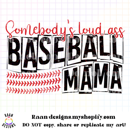 Somebody's Loud Ass Baseball Mom