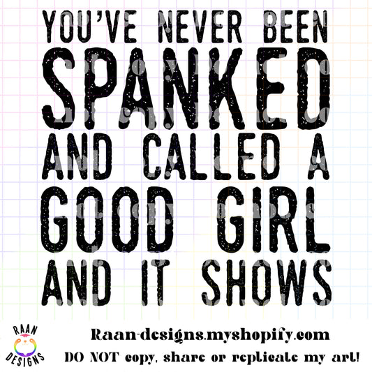 You’ve Never Been Spanked and It Shows