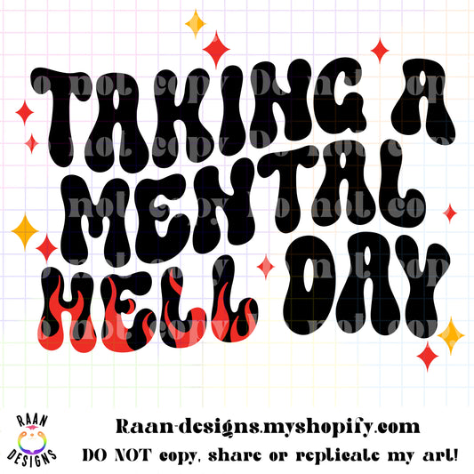 Taking A Mental Hell Day